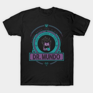 DR. MUNDO - LIMITED EDITION T-Shirt
